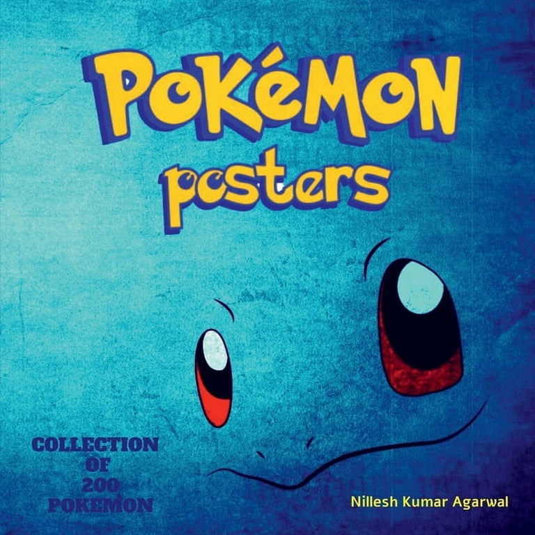 Pokemon Posters: Collection of Top 200 Pokemons (Paperback)