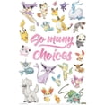 thumbnail image 1 of Pokemon - So Many Choices Poster Print (22 x 34), 1 of 1