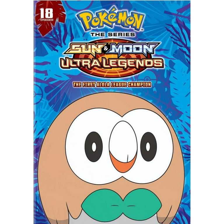 Pokemon the Series: Sun and Moon Ultra Legends The First Alola