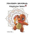 thumbnail image 1 of Pokemona: Pokemon Mandala Coloring Book Volume 1 : For Youth and Adults, White Background, Practice for Stress Relief & Relaxation 50 Iamges (102Pages) (Series #1) (Paperback), 1 of 1