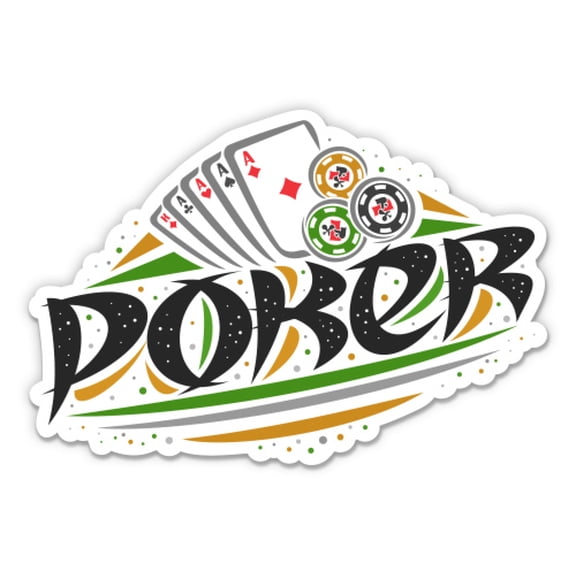 Poker - 3" Vinyl Sticker - For Car Laptop Water Bottle Phone - Waterproof Decal