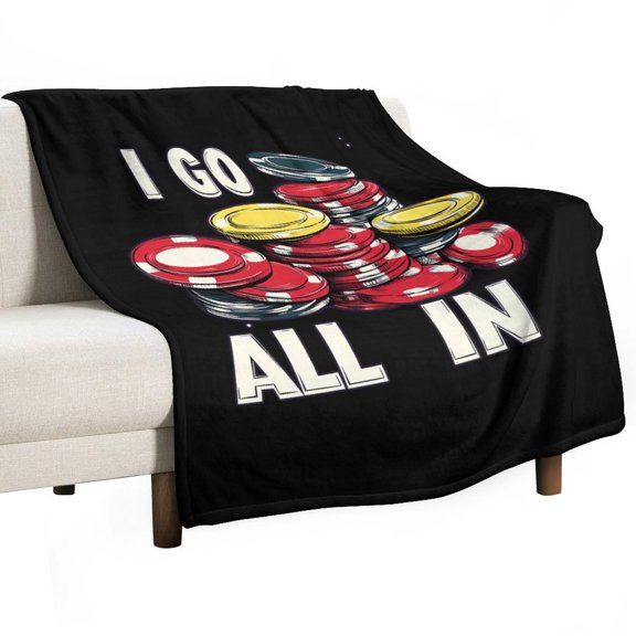 Poker Chips I Go All In Super Soft Blanket Flannel Throw Blanket Flannel Microfiber Blankets for Couch Bed Sofa Fluffy and Warm 50"x60"
