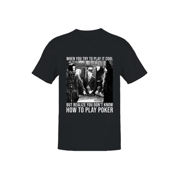 Poker Humor: Playing It Cool Comedy Men's T-shirt