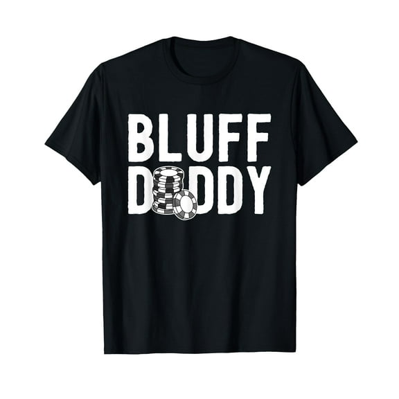 Poker Player Poker Cards Game I Bluff Bluffing T-Shirt