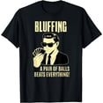 thumbnail image 1 of Poker Player Texas Hold'Em Night - Bluffing Funny Poker T-Shirt, 1 of 3