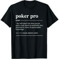 thumbnail image 1 of Poker Pro Definition Funny Noun T-Shirt, 1 of 3