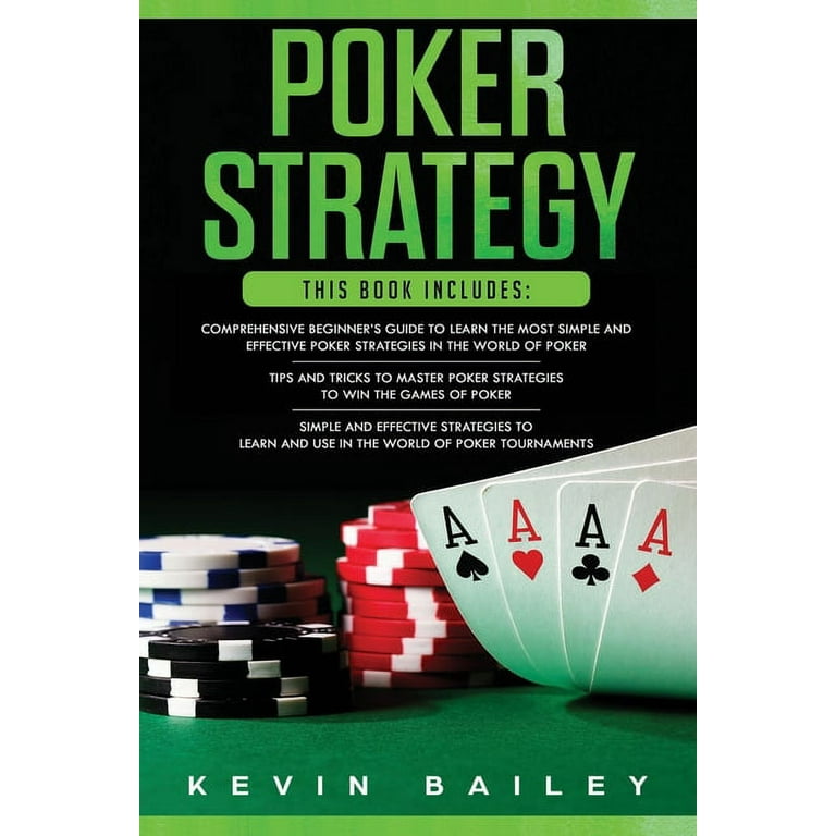 Poker Strategy 3 Books in 1 Comprehensive Beginner s Guide