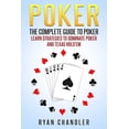 thumbnail image 1 of Poker: The Complete Guide To Poker - Learn Strategies To Dominate Poker And Texas Hold'em, (Paperback), 1 of 1