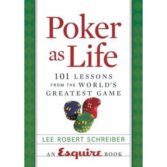 Pre-Owned Poker as Life: 101 Lessons from the World's Greatest Game (Hardcover) 1588164616 9781588164612