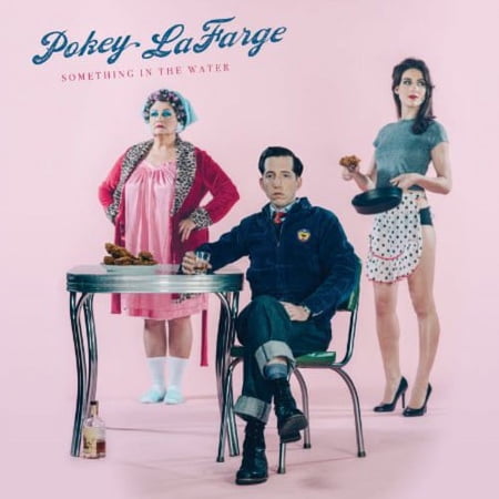 Pokey Lafarge - Something in the Water - Music & Performance - CD