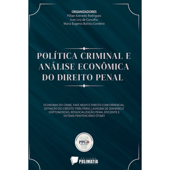 Pol tica Criminal E An lise Econ mica Do Direito Penal, (Paperback)