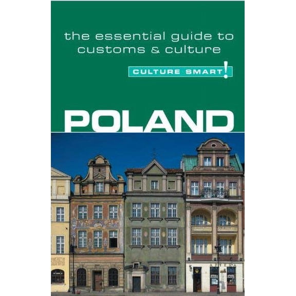Pre-Owned Poland - Culture Smart! The Essential Guide to Customs & Culture Paperback