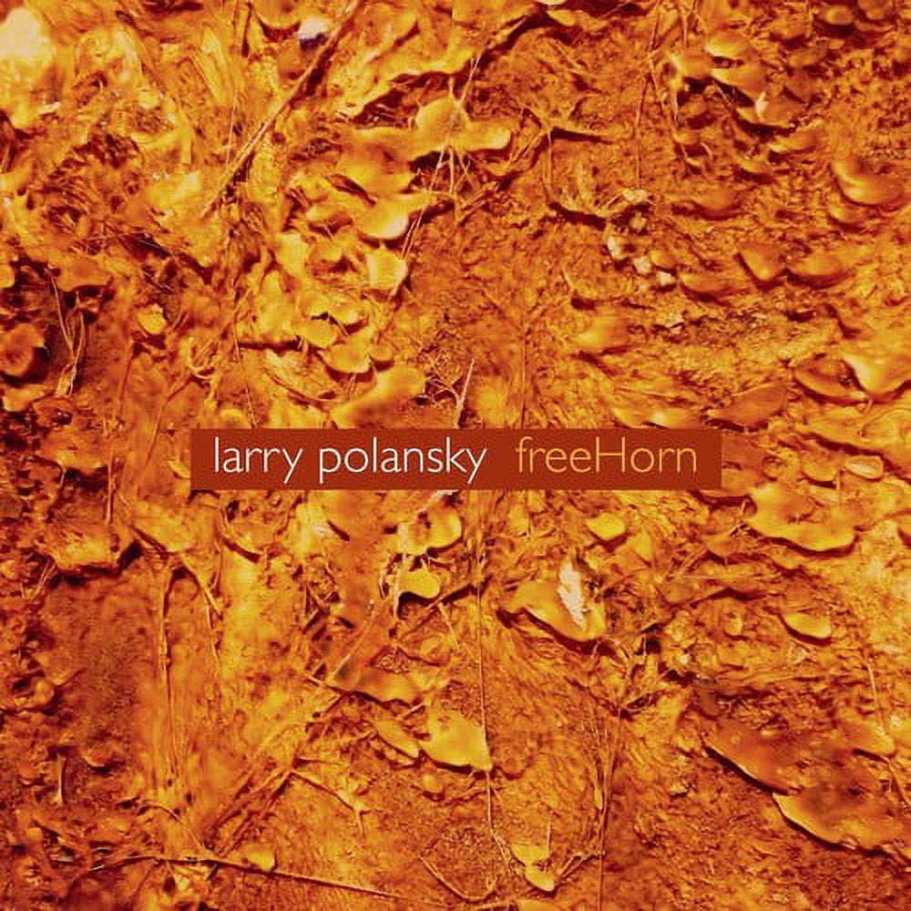 Polansky / Polansky / Scott - Freehorn - Music & Performance - CD
