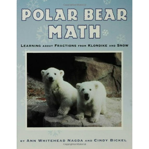 Pre-Owned Polar Bear Math: Learning About Fractions from Klondike and Snow (Hardcover) 0805073019 9780805073010