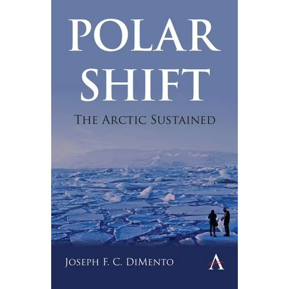 Polar Shift: The Arctic Sustained, (Paperback)
