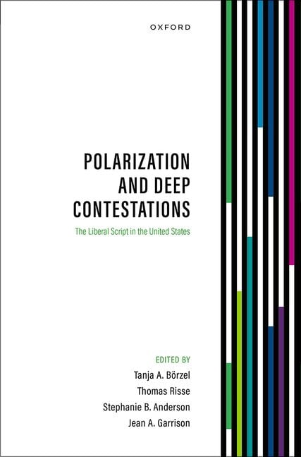 Polarization and Deep Contestations: The Liberal Script in the United ...
