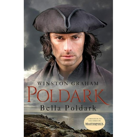 Poldark Bella Poldark: A Novel of Cornwall, 1818-1820, Book 12, (Paperback)