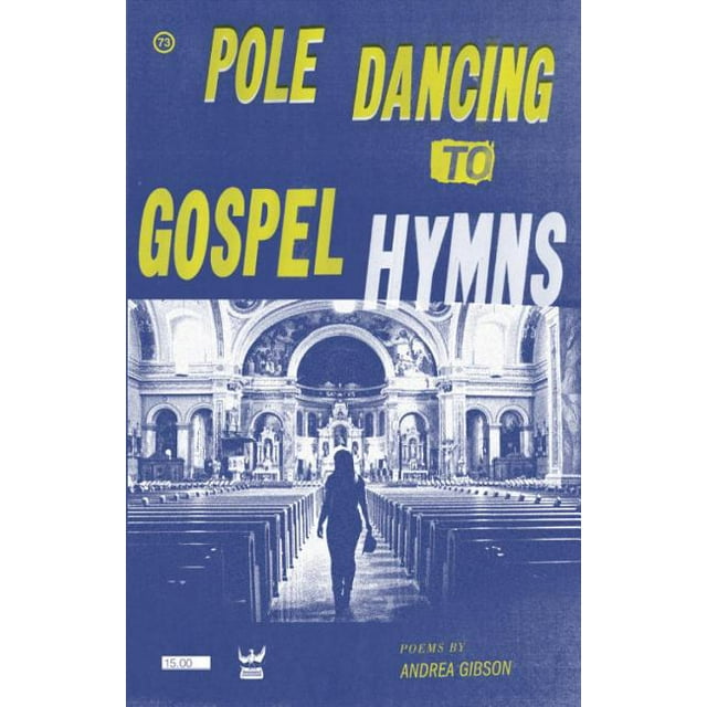 Pole Dancing To Gospel Hymns (Paperback)