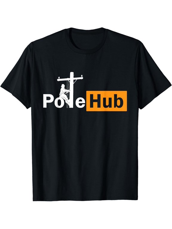 Pole Hub Lineman Line Worker Utility Pole Funny Lineman FUN T-Shirt