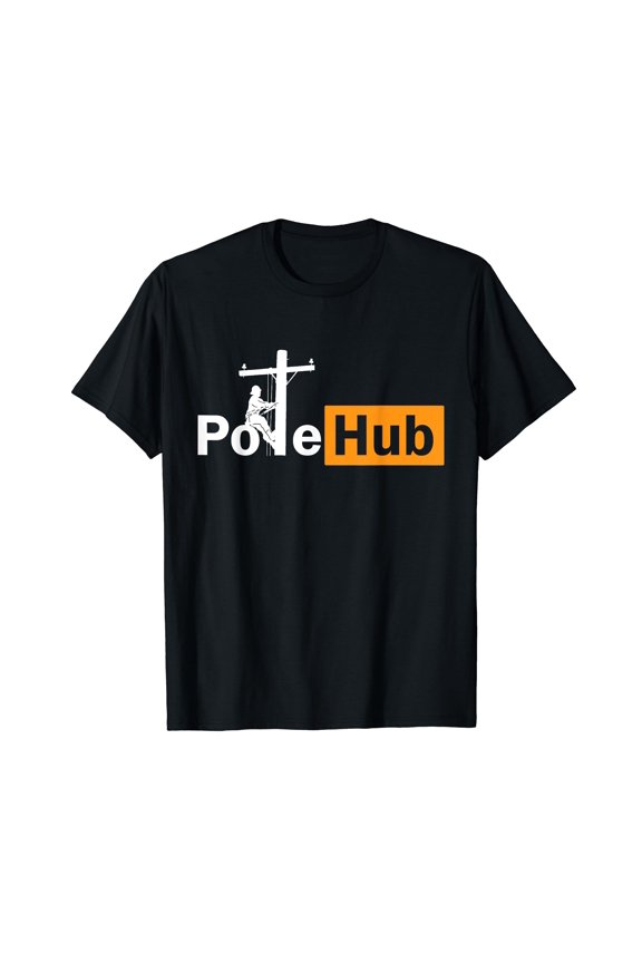 Pole Hub Lineman Line Worker Utility Pole Funny Lineman FUN T-Shirt