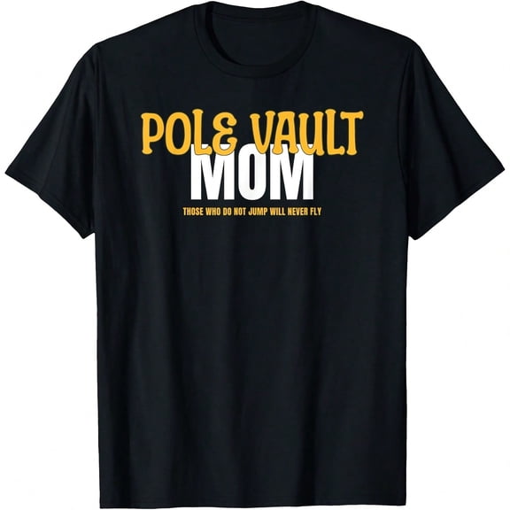 Pole Vault Mom T-Shirt.