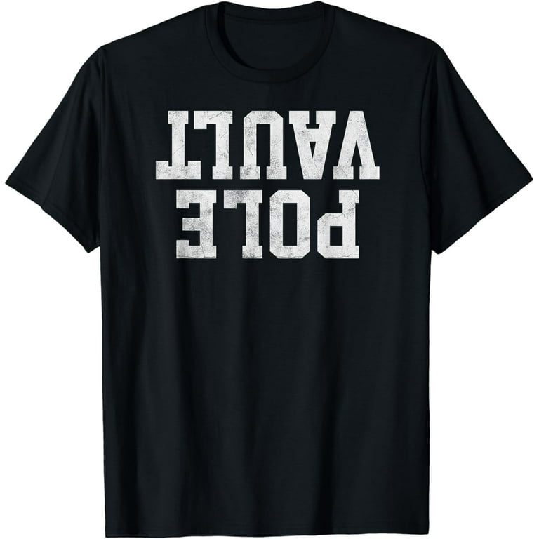 Pole Vault T-Shirt Upside Down Funny Pole Vault Jumper Shirt Pole Vault T-Shirt Upside Down Funny Pole Vault Jumper Shirt