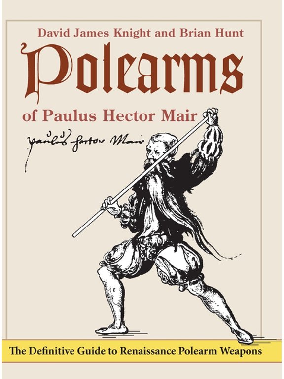 Polearms of Paulus Hector Mair (Hardcover)