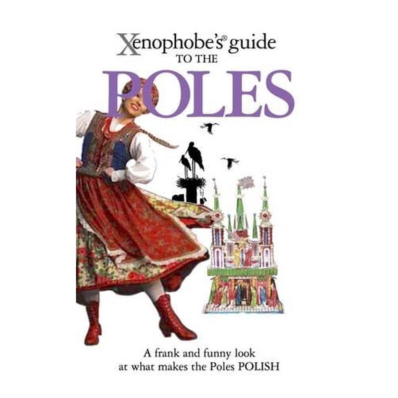 Pre-Owned Xenophobe's Guide to the Poles (Paperback) 1906042446 9781906042448