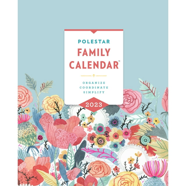 Polestar Family Calendar 2023 Organize Coordinate Simplify