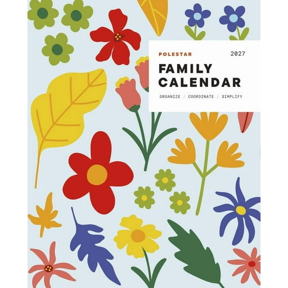 Polestar Family Calendar 2027: Organize - Coordinate - Simplify, (Paperback)