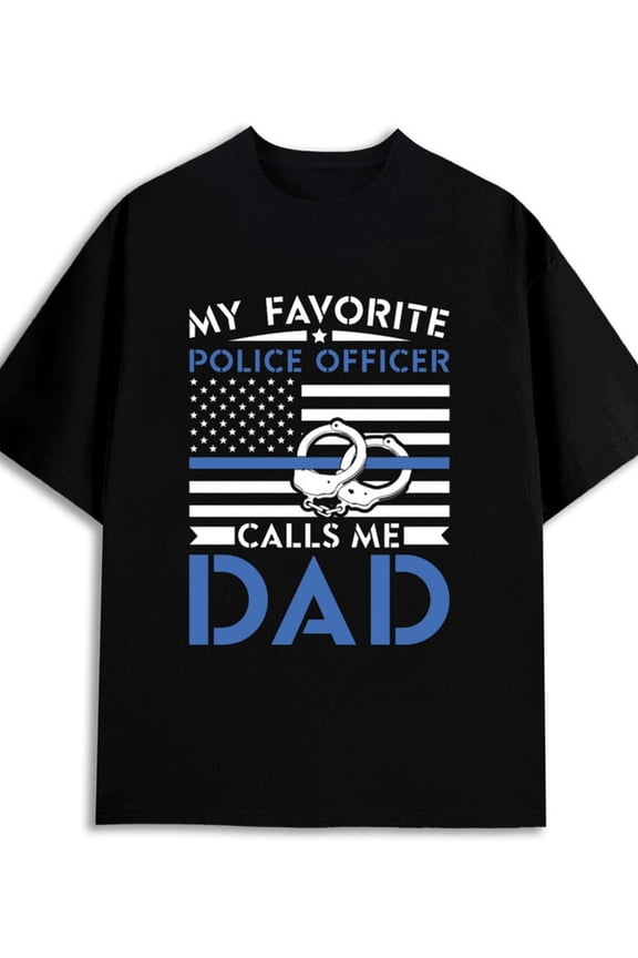 Police Dad T-Shirt 180G 100% Cotton 180G 100% Cotton men's graphic 2025 pack black Classic Unisex Shirt Graphic Tee tshirts Casual Unisex Shirt Cotton tshirts Christmas gifts