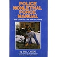 thumbnail image 1 of Pre-Owned Police Nonlethal Force Manual: Your Choices This Side of Deadly (Hardcover) 0811713008 9780811713009, 1 of 1