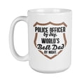 thumbnail image 1 of Police Officer By Day World's Best Dad By Night. Coffee & Tea Gift Mug For Policemen, Patrol Man, Detectives, Investigators, Cops Or Arresting Officers Who Are Fathers (15oz), 1 of 3