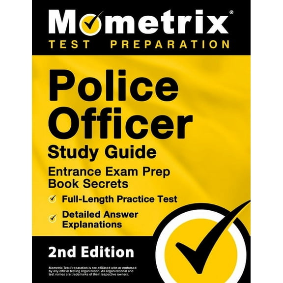 Police Officer Exam Study Guide - Police Entrance Prep Book Secrets, Full-Length Practice Test, Detailed Answer Explanat, (Paperback)