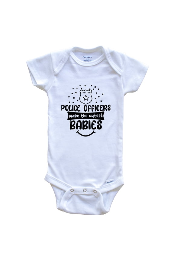 Police Officers Make the Cutest Babies Funny Police Baby Bodysuit, 0-3 months white