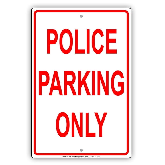 Police Parking Only Reserved Spot Alert Caution Warning Notice Aluminum Metal Sign 8"x12" Plate