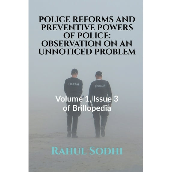 Police Reforms and Preventive Powers of Police, (Paperback)