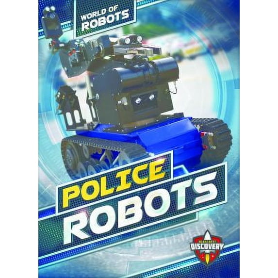 Pre-Owned Police Robots (Library Binding) 1626176914 9781626176911