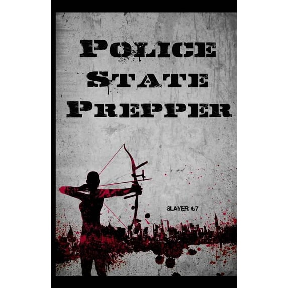 Police State Prepper