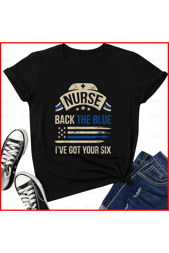 Police Support Gift Nurses Back the Blue Ive Got Your Six Shield Unisex T-Shirt, S-5XL
