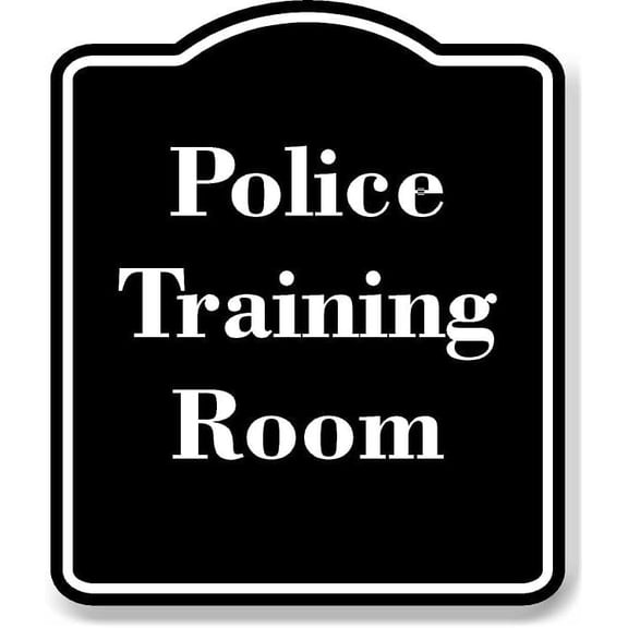 Police Training Room BLACK Aluminum Composite Sign 8.5''x10''