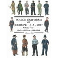 thumbnail image 1 of Police Uniforms of Europe 1615 - 2017 Volume Four, (Paperback), 1 of 1