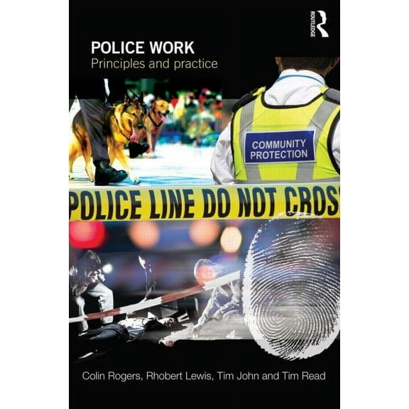 Police Work: Principles and Practice, (Paperback)