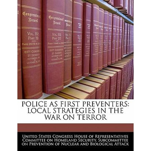 Police as First Preventers: Local Strategies in the War on Terror Paperback