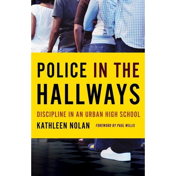 Police in the Hallways : Discipline in an Urban High School (Paperback)