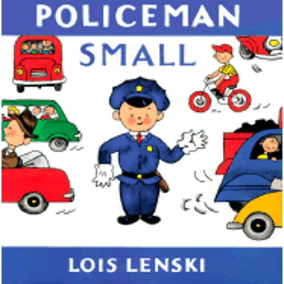 Pre-Owned Policeman Small (Lois Lenski Books) (Hardcover) 0375810722 9780375810725
