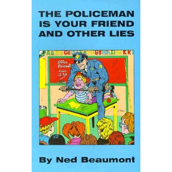 Pre-Owned Policeman is Your Friend and Other Lies