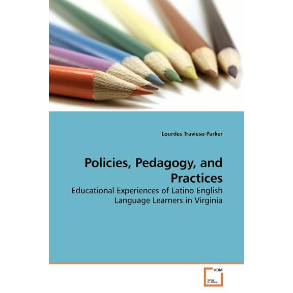 Policies, Pedagogy, and Practices, (Paperback)