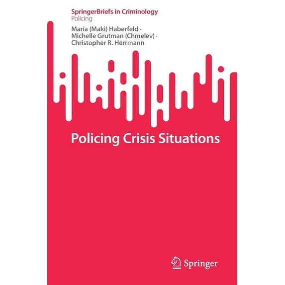 Policing Crisis Situations, (Paperback)