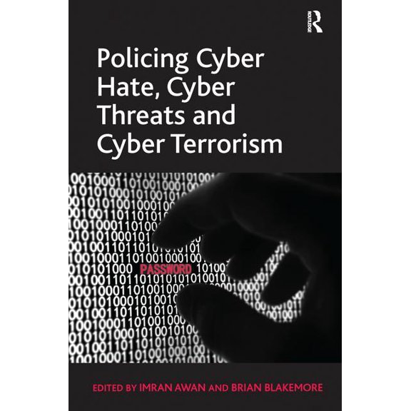 Policing Cyber Hate, Cyber Threats and Cyber Terrorism, (Paperback)